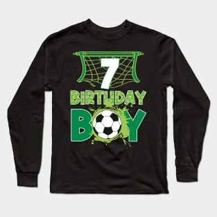 7th Birthday Boy Soccer Funny B-day Gift For Boys Kids Long Sleeve T-Shirt